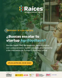 Raices agrifoodtech startup acceleration program
