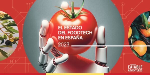 EL ESTADO DEL FOODTECH ESPAÑA 2023