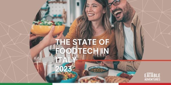 THE STATE OF FOODTECH ITALY 2023