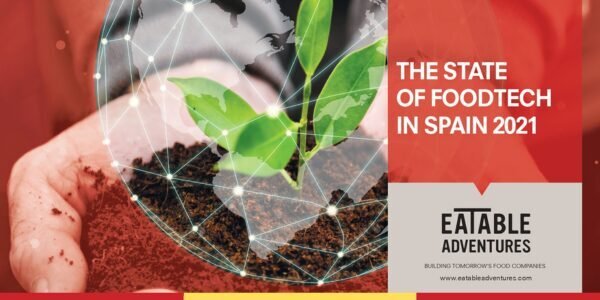 The State of Foodtech Spain 2021