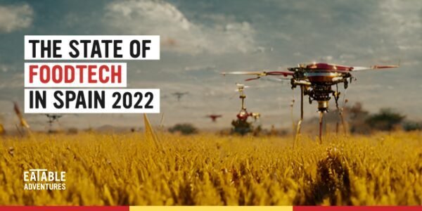 The state of foodtech Spain 2022